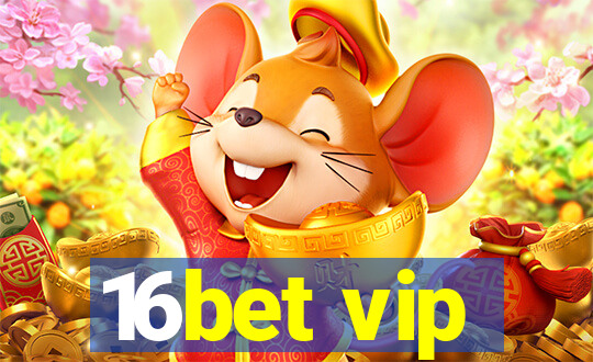 16bet vip